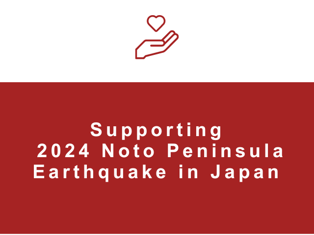 Support for Affected Area of the 2024 Noto Peninsula Earthquake in Japan
